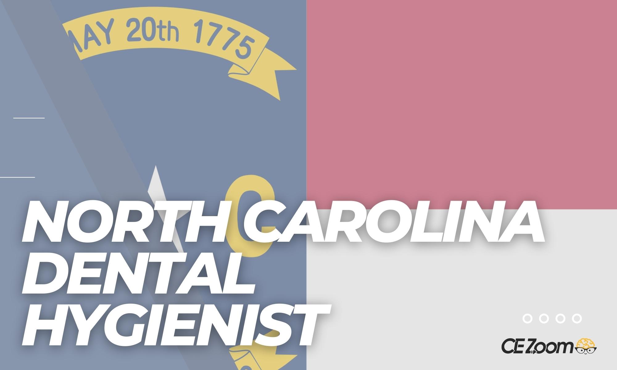 North Carolina Dental Hygienist