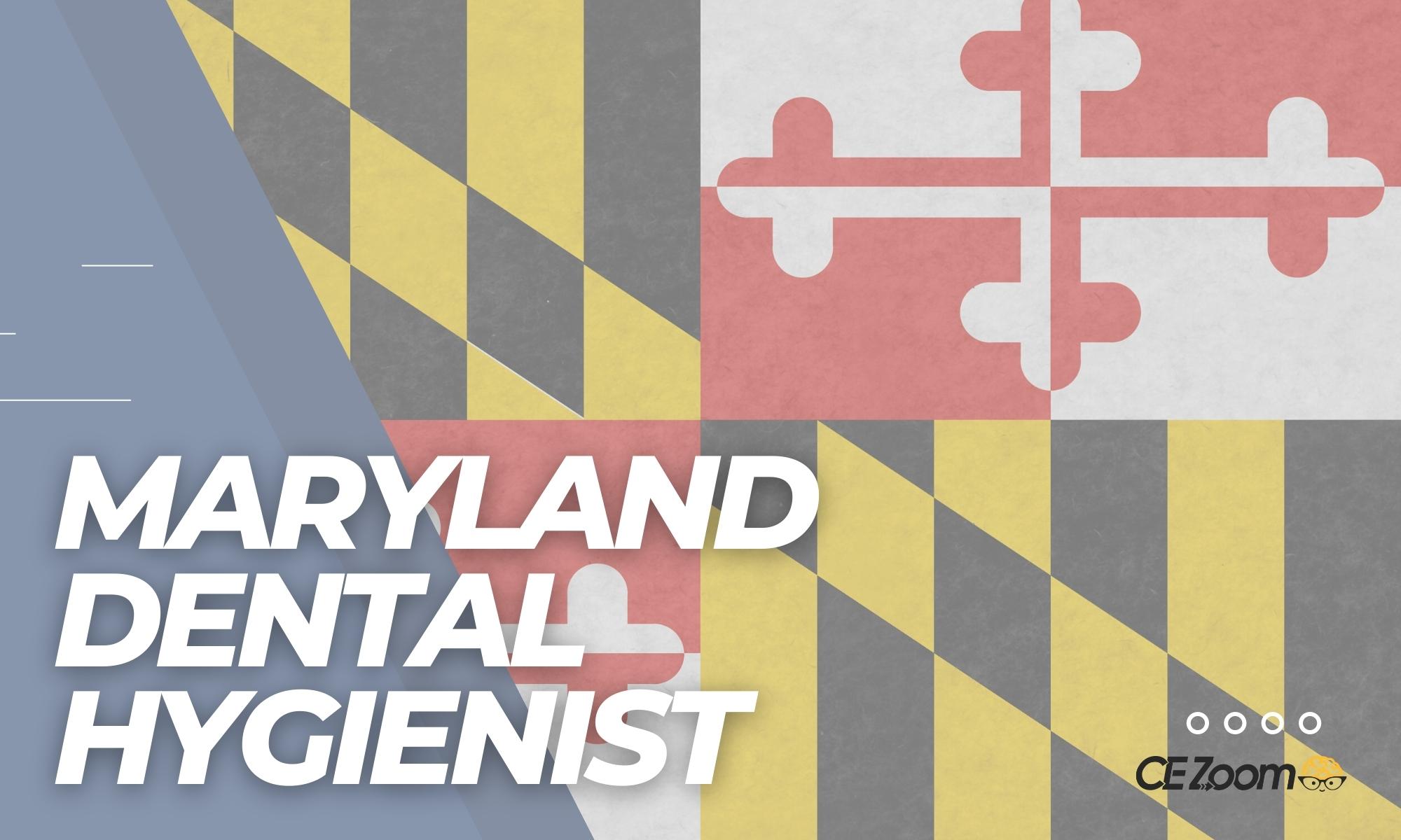 Maryland Dental Hygienist
